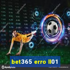 bet365 erro ll01